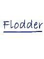 FLODDER